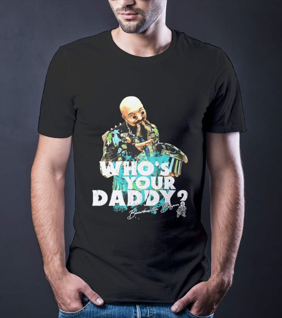 Barnabas Who's Your Daddy Barnabas The Bizarre T-Shirt