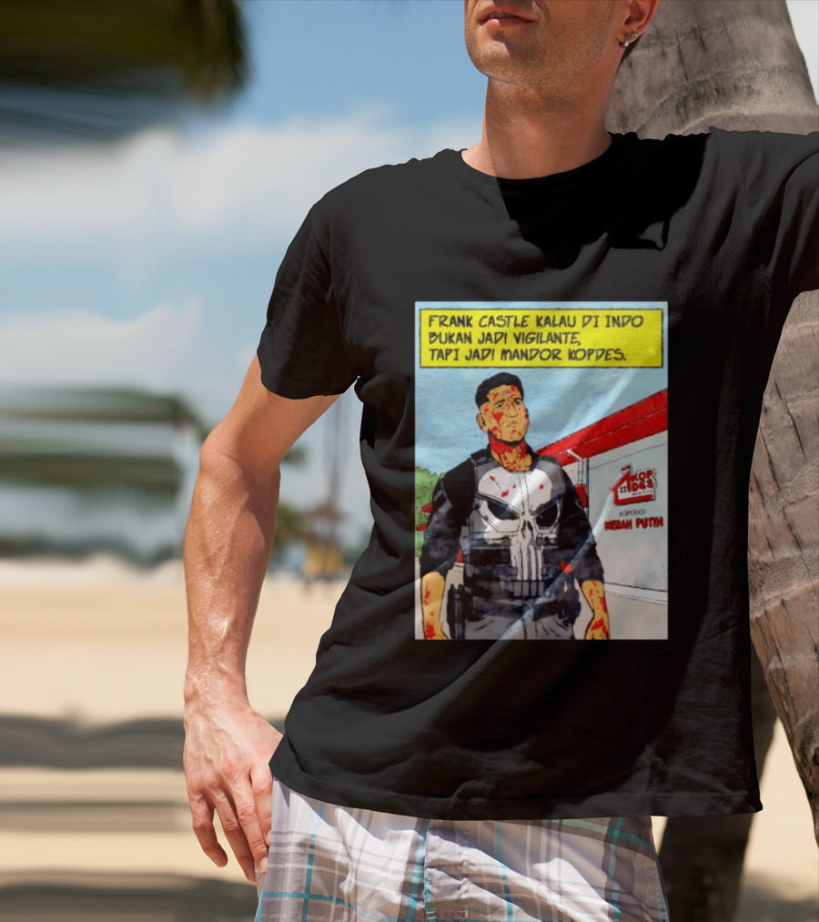 Frank Castle Kalau Di Indo Bukan Jadi Vigilante Tapi Jadi Mandor Kopdes Koperasi Merah Putih Marvel Comics T-Shirt