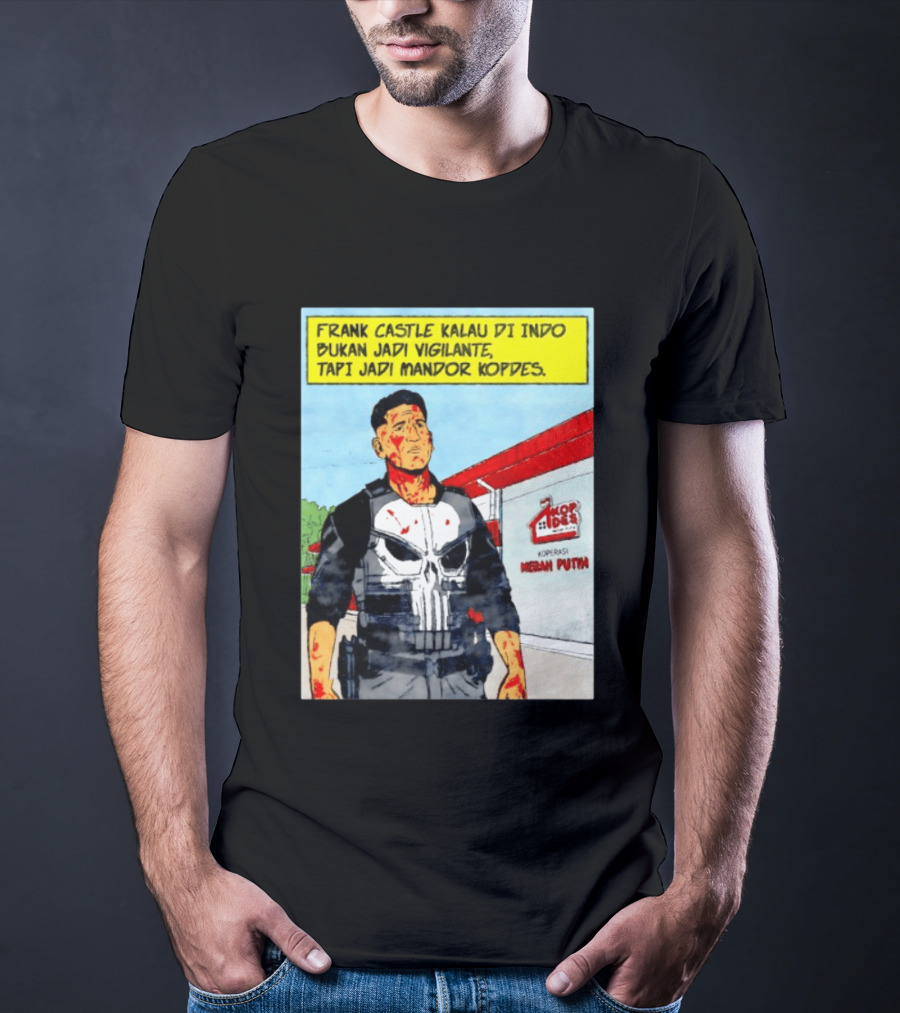 Frank Castle Kalau Di Indo Bukan Jadi Vigilante Tapi Jadi Mandor Kopdes Koperasi Merah Putih Marvel Comics T-Shirt