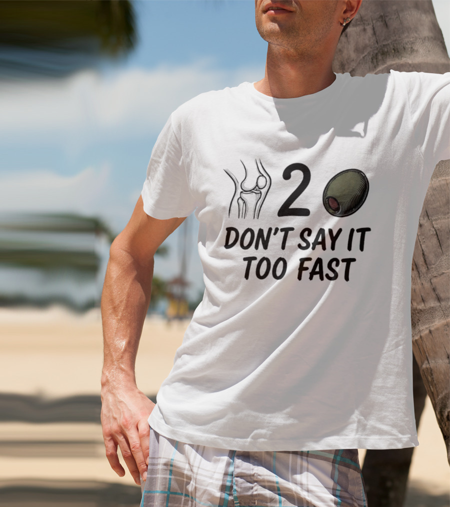 Knee Two Olive Don't Say It Too Fast Pun Visual Joke T-Shirt