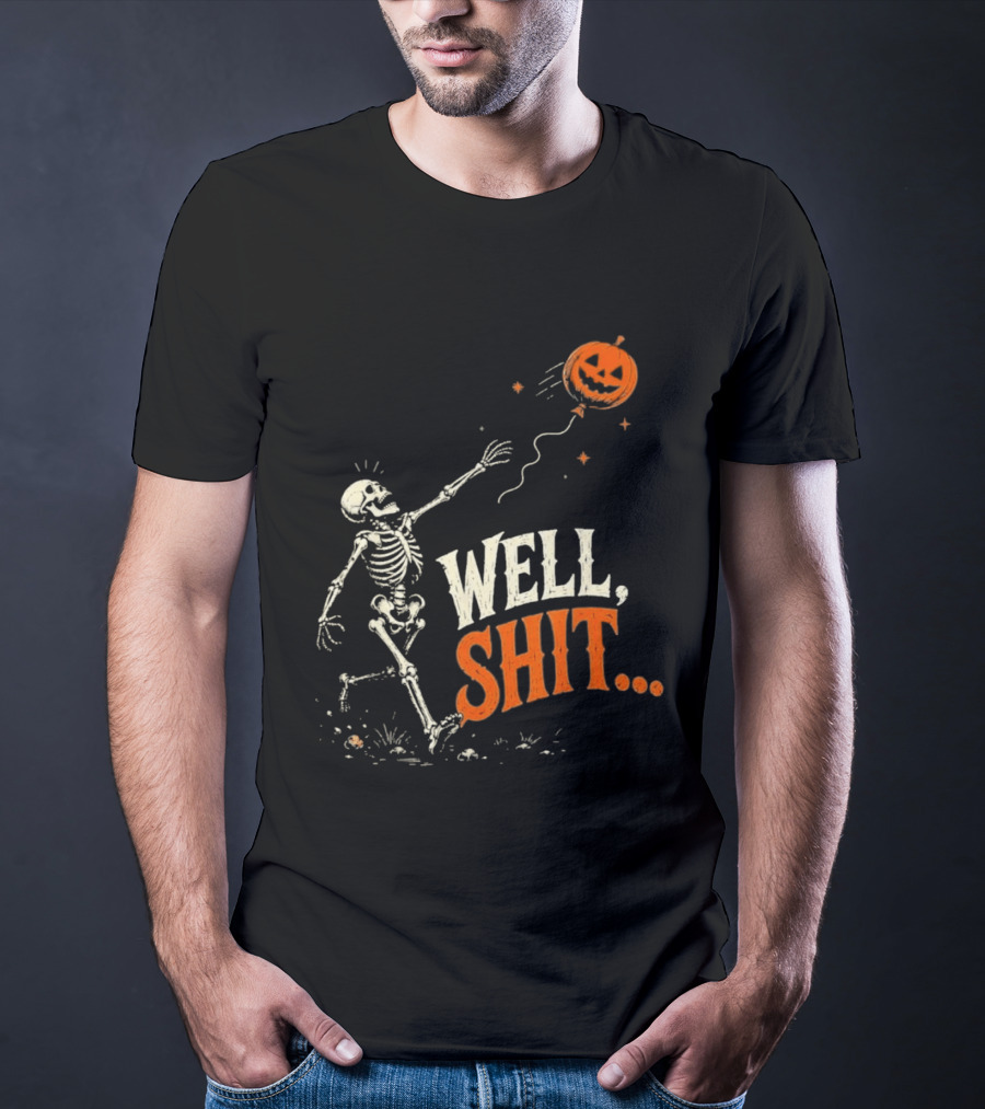 Skeleton Well Shit Lost Pumpkin Balloon Halloween T-Shirt