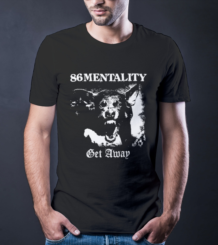 86 Mentality Get Away Hardcore Punk Iconic Dog T-Shirt