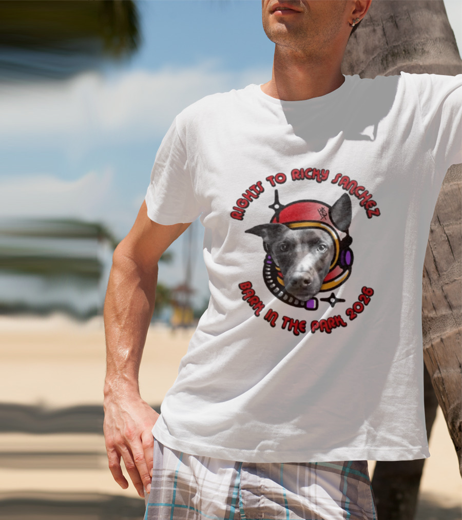 Rights To Ricky Sanchez 2026 Bark In The Park Dog Astronaut T-Shirt