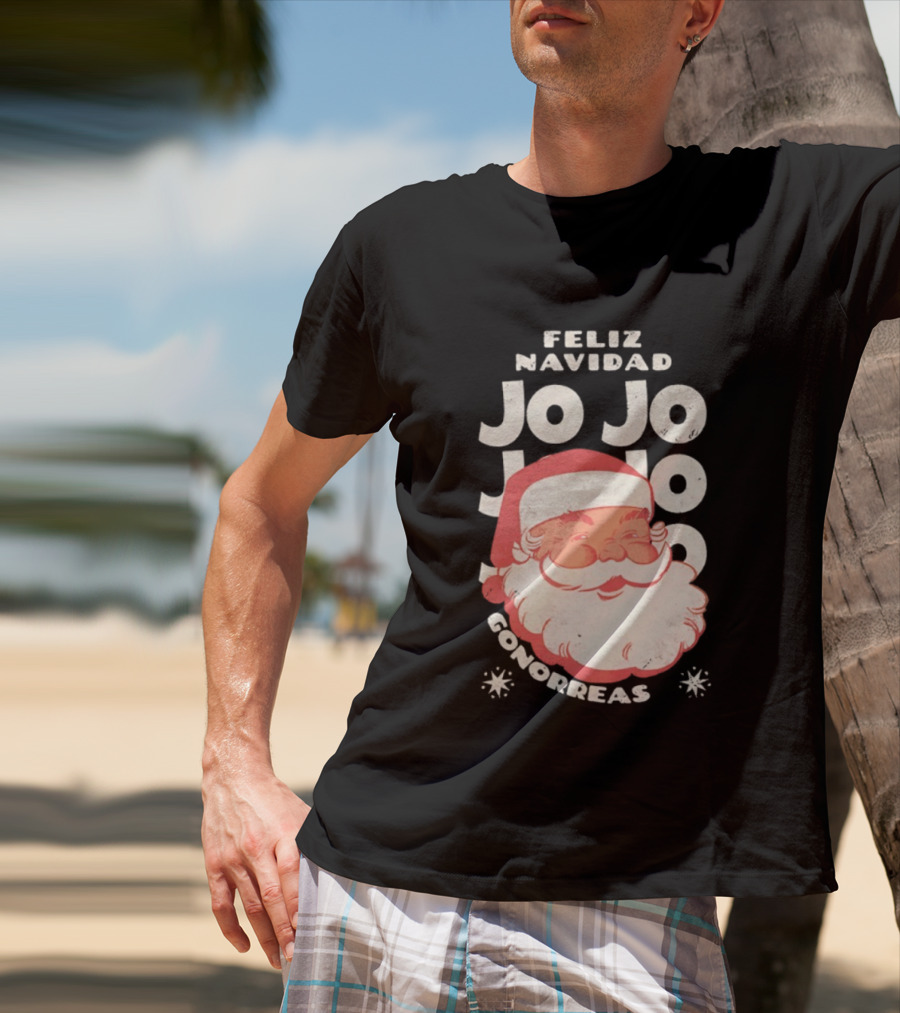 Feliz Navidad Jojo Santa Claus Christmas Gonorrea T-Shirt