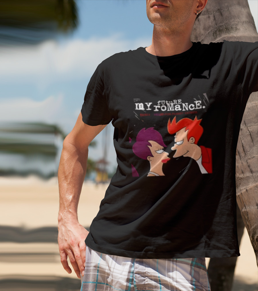 Future My Romance Three Cheers For Planet Express Futurama Leela Fry T-Shirt
