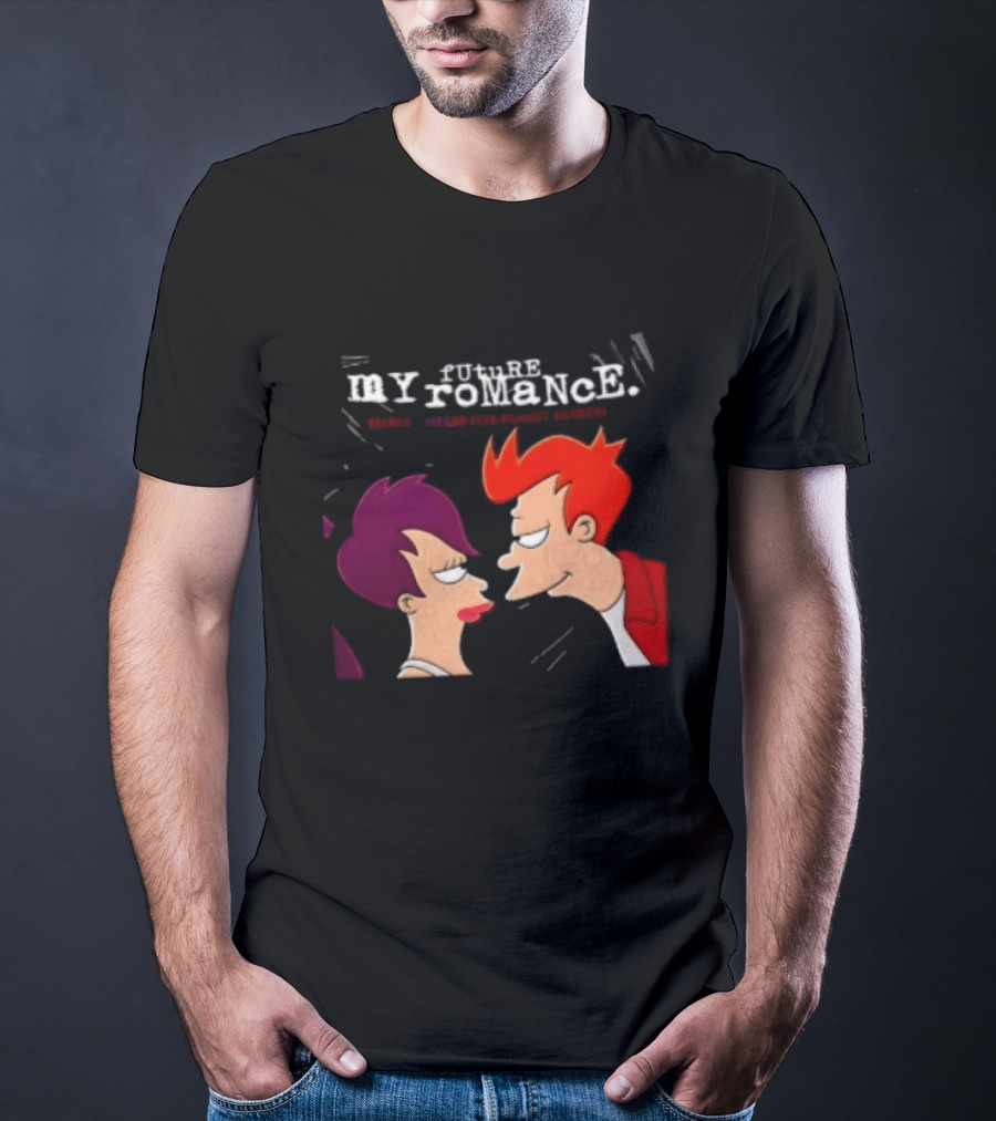 Future My Romance Three Cheers For Planet Express Futurama Leela Fry T-Shirt