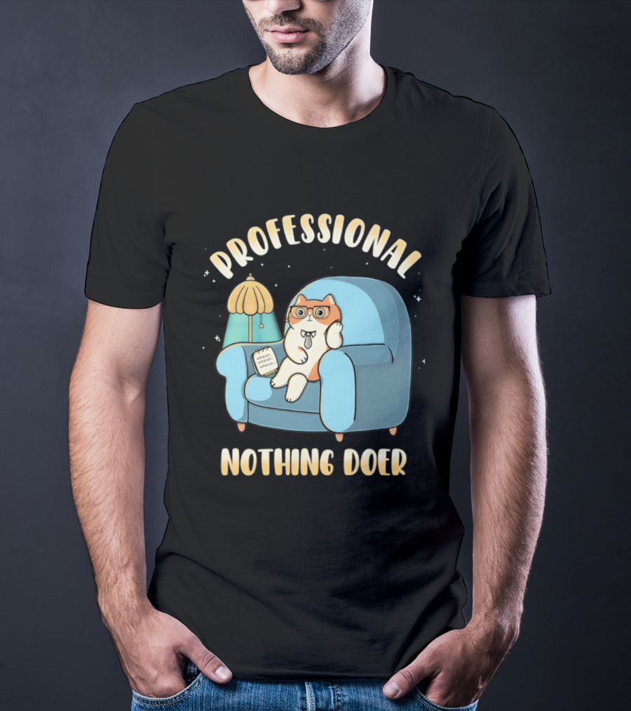 Professional Nothing Doer Cat Relaxing With Book And Lamp T-Shirt