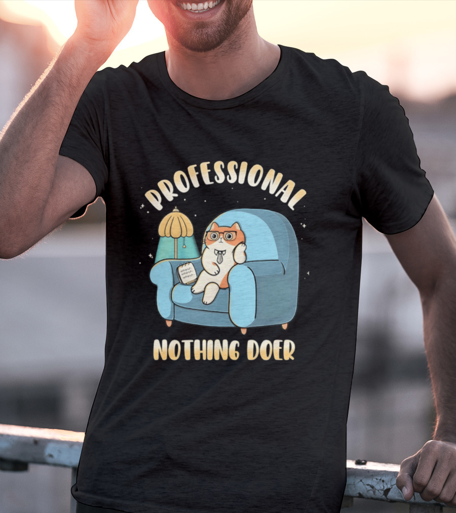 Professional Nothing Doer Cat Relaxing With Book And Lamp T-Shirt