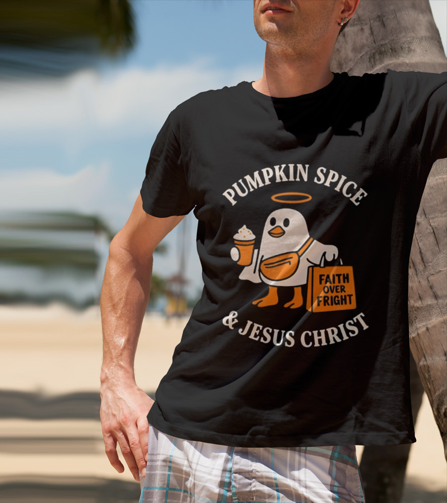 Pumpkin Spice And Jesus Christ Faith Over Fright Halloween 2026 T-Shirt