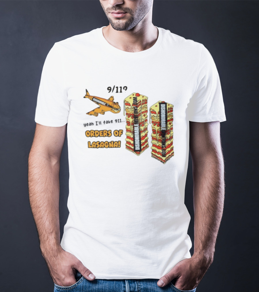 9 11 Yeah I’ll Take 911 Orders Of Lasagna T-Shirt