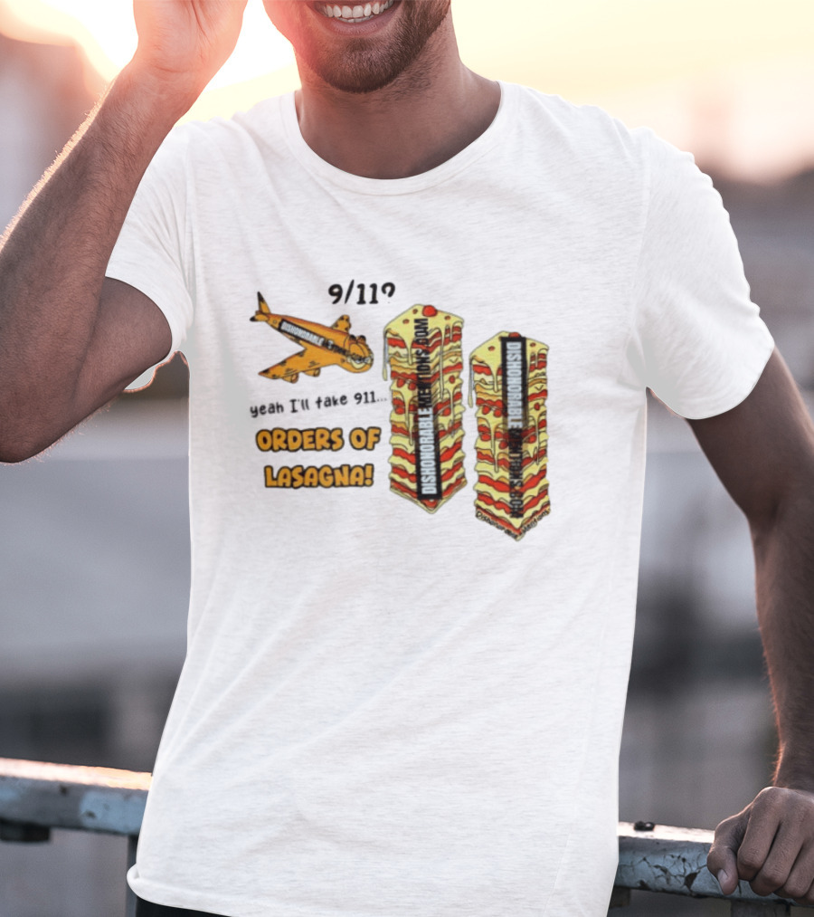 9 11 Yeah I’ll Take 911 Orders Of Lasagna T-Shirt