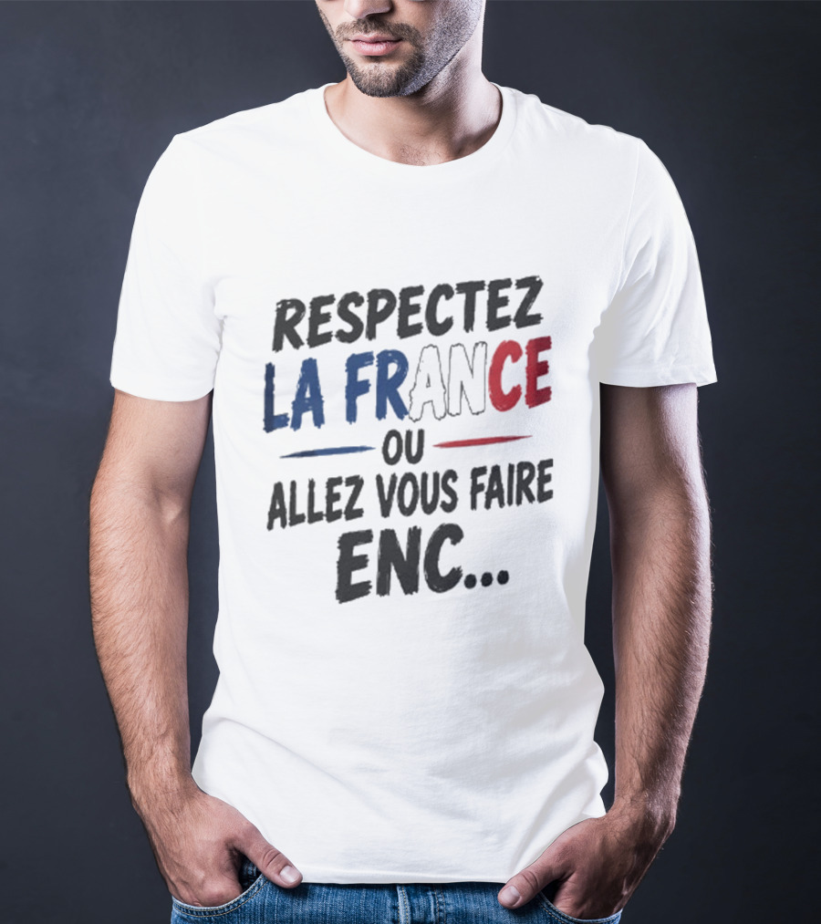 Matthieu Letho Duclos Respectez La France Ou Allez Vous Faire Enc T-Shirt