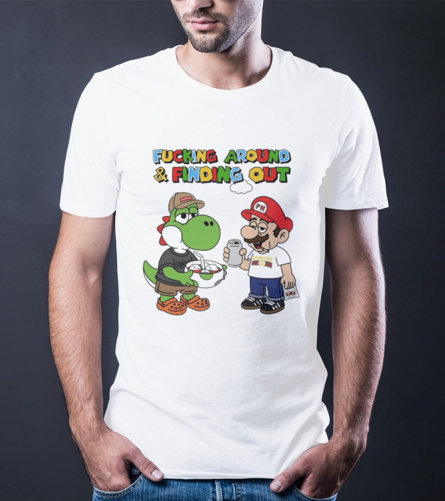 Fucking Around And Finding Out Yoshi And Mario T-Shirt