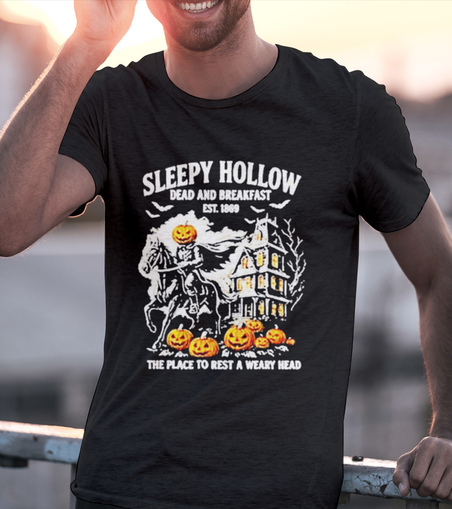 Sleepy Hollow Dead And Breakfast Est 1869 Headless Horseman Pumpkin Halloween The Place To Rest A Weary Head T-Shirt