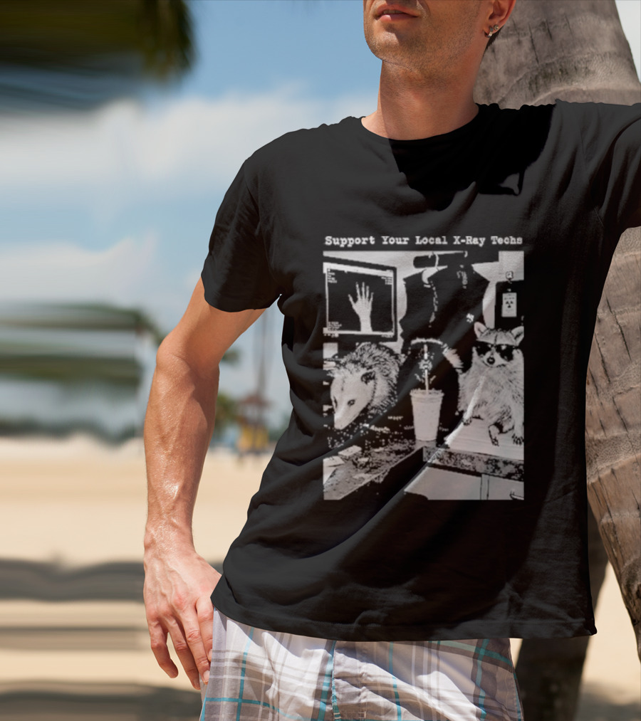 Support Your Local X Ray Techs Funny Raccoon Office Scene T-Shirt
