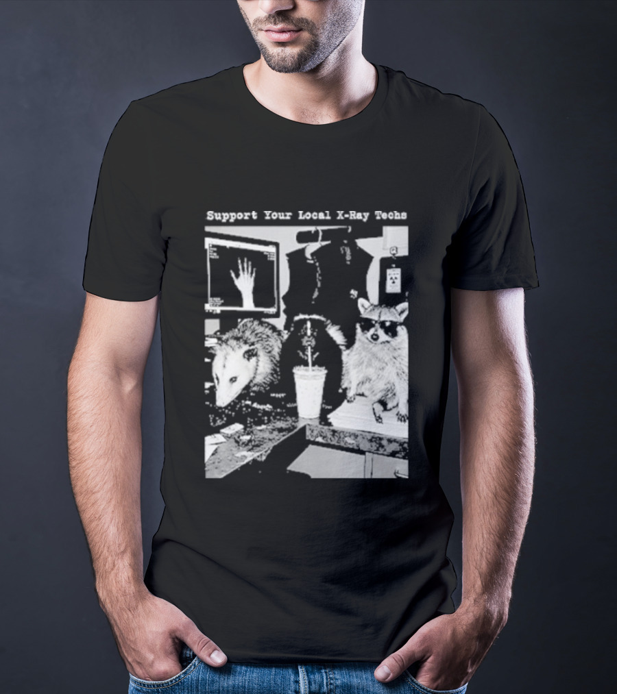 Support Your Local X Ray Techs Funny Raccoon Office Scene T-Shirt