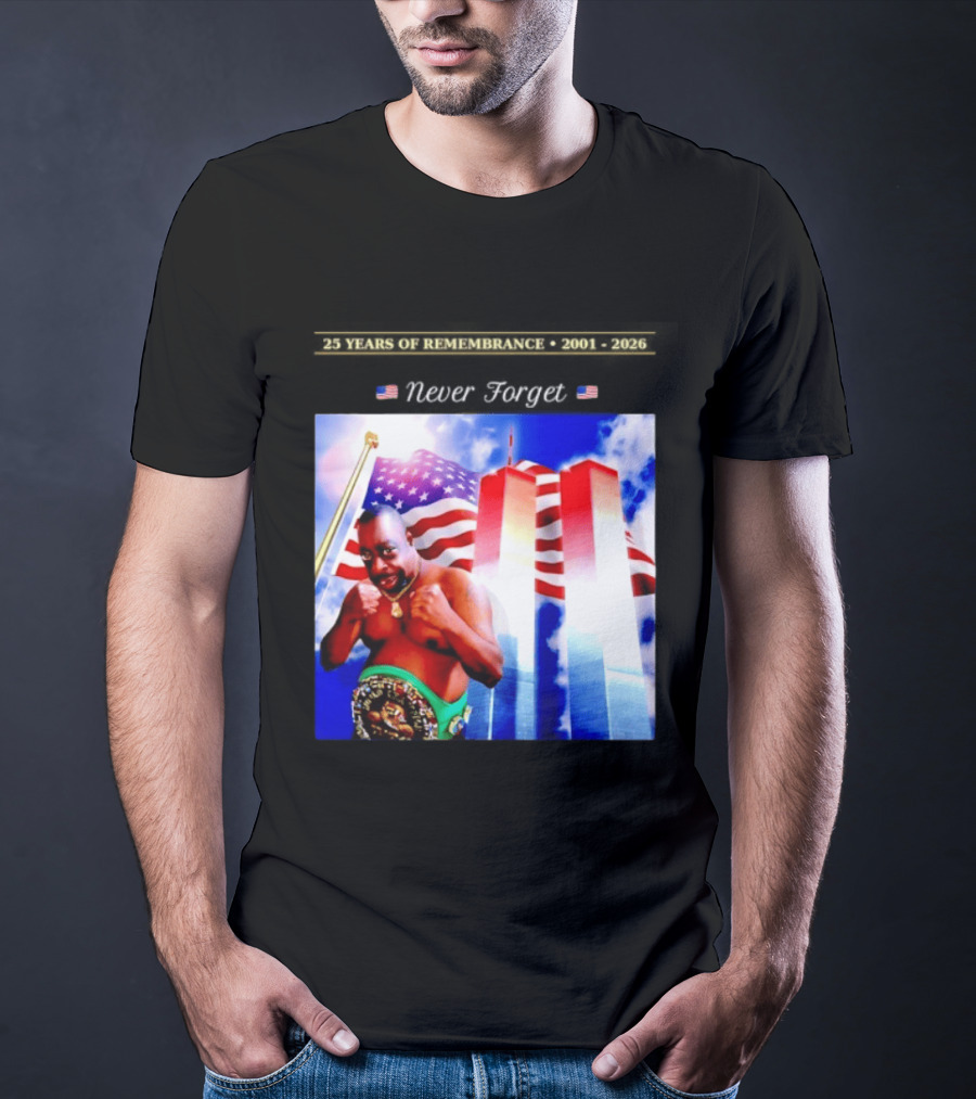 25 Years Of Remembrance 2001 2026 Beetlejuice Never Forget Twin Towers Boxing Belt American Flag T-Shirt