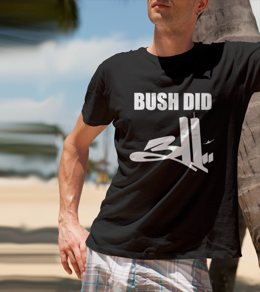 Bush Did 311 Conspiracy Theory 911 Event Tower Rock Band T-Shirt