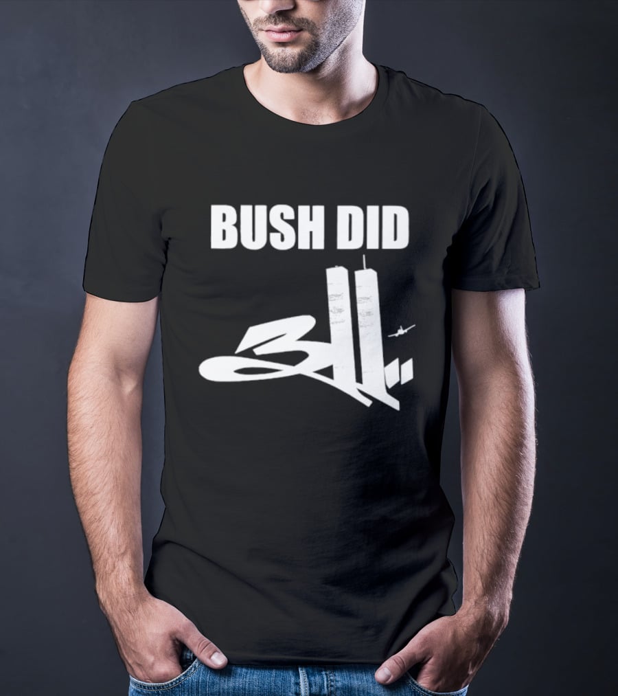 Bush Did 311 Conspiracy Theory 911 Event Tower Rock Band T-Shirt