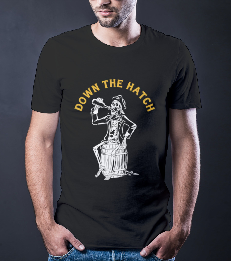 Down The Hatch Skeleton Pirate Drinking T-Shirt