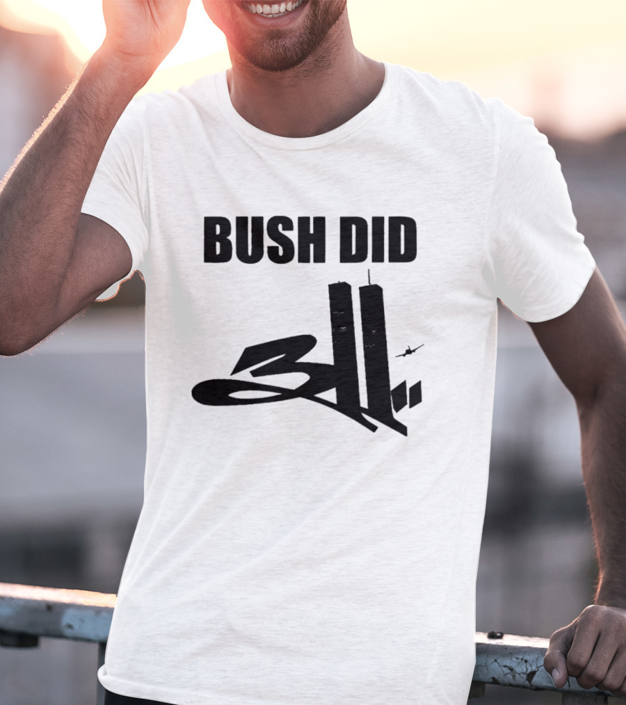 Bush Did 311 Twin Towers Conspiracy Meme T-Shirt