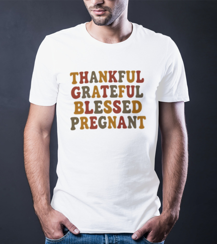 Thankful Grateful Blessed Pregnant Announcement T-Shirt