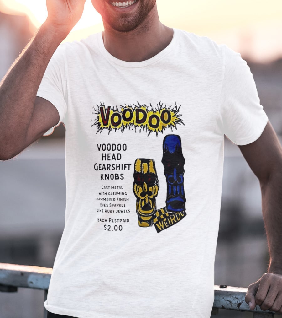 Voodoo Head Gearshift Knobs Cast Metal Weirdol Kustom Kulture T-Shirt