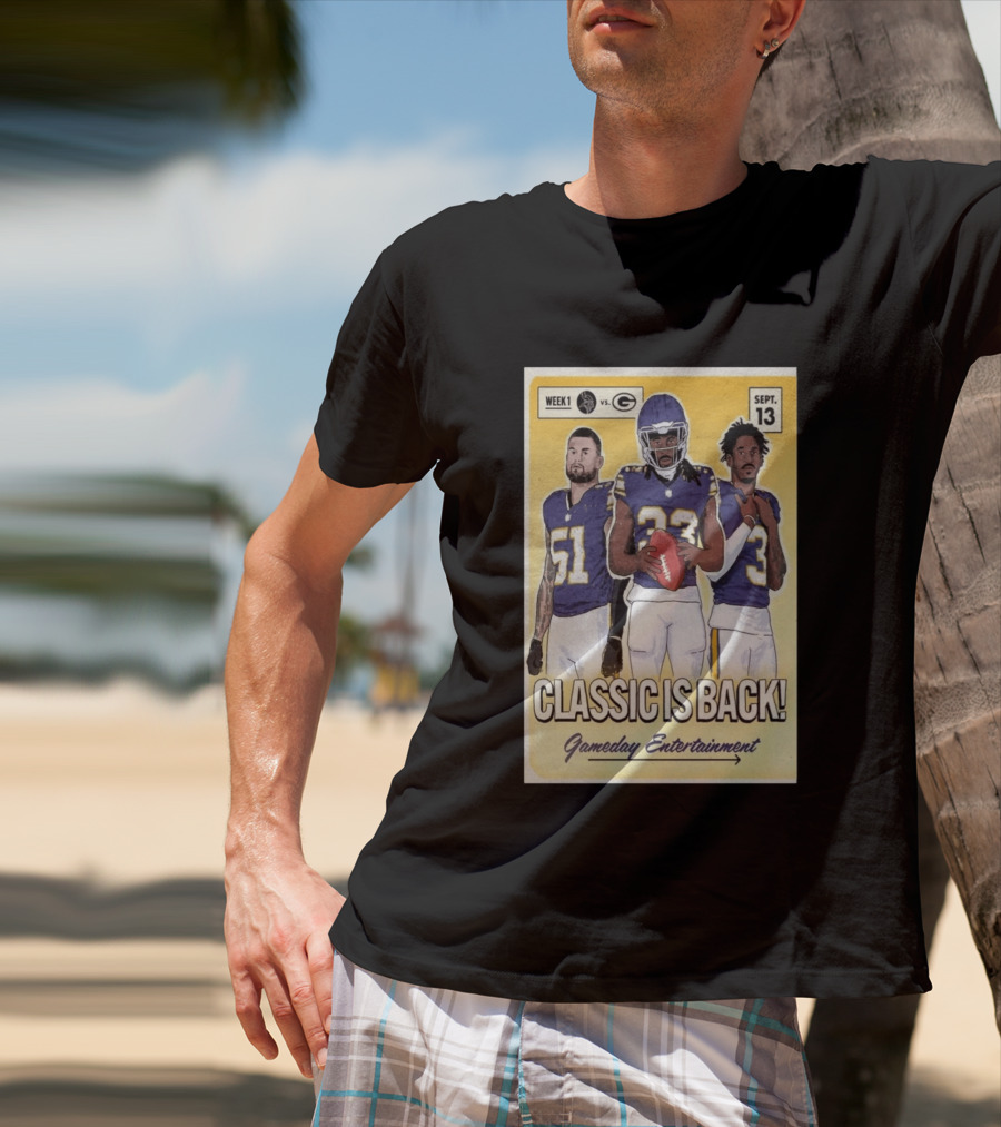Week 1 Vikings Vs Packers Classic Is Back September 13 Gameday Entertainment T-Shirt