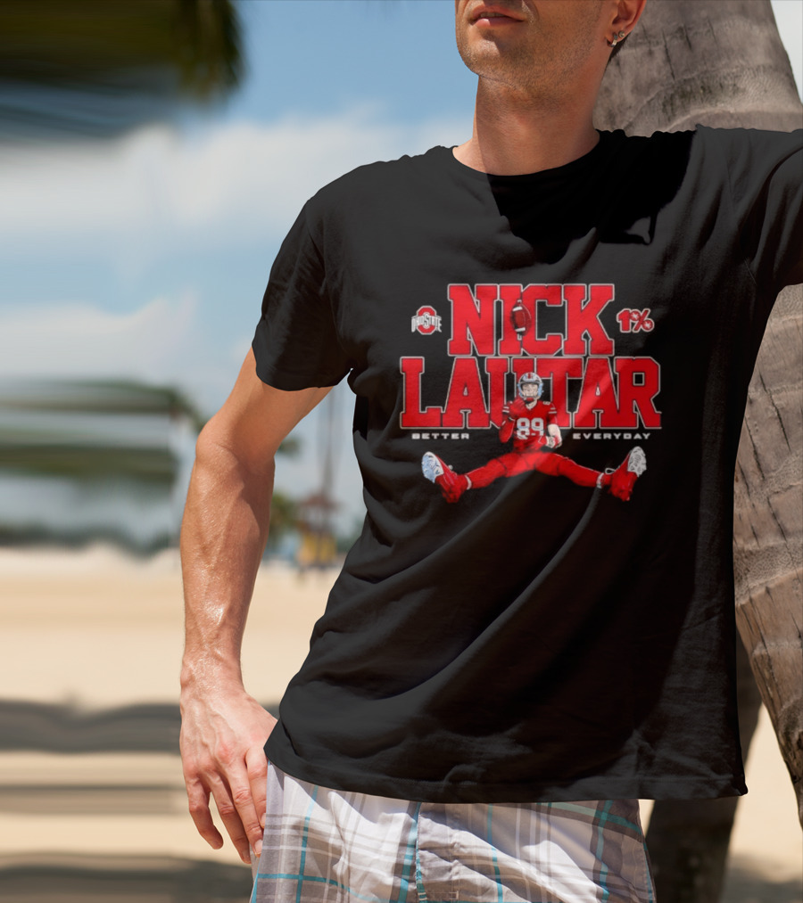 Nick Lautar 89 Ohio State Buckeyes Better Everyday Caricature Player 1% T-Shirt