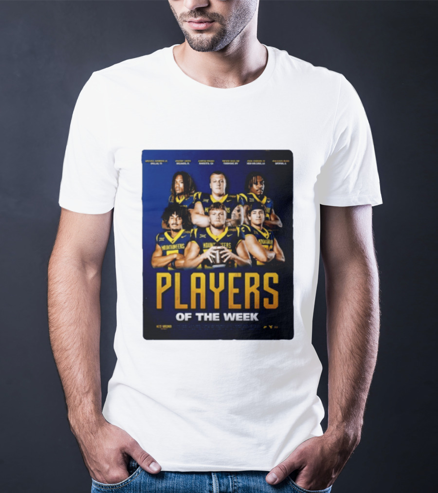 West Virginia Mountaineers Players Of The Week Dallas Fort Manvel Missouri City Huntsville New Orleans Georgia T-Shirt