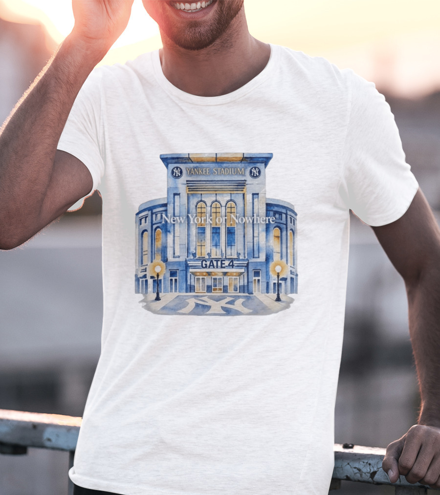 NY Yankees Yankee Stadium Gate 4 New York Or Nowhere 2026 T-Shirt