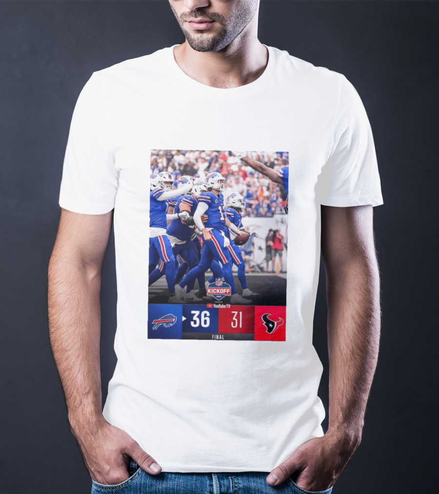 Buffalo Bills 36 31 Houston Texans NFL Kickoff Final Score Victory T-Shirt