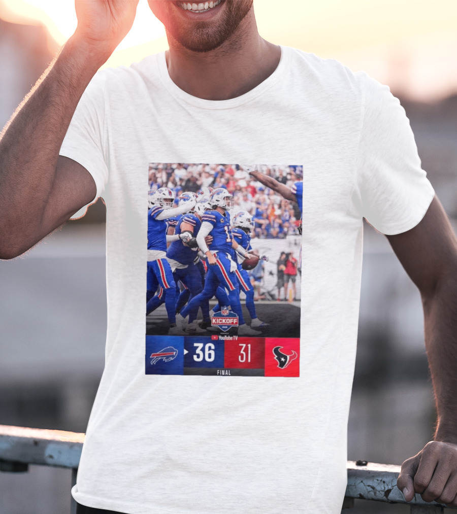 Buffalo Bills 36 31 Houston Texans NFL Kickoff Final Score Victory T-Shirt