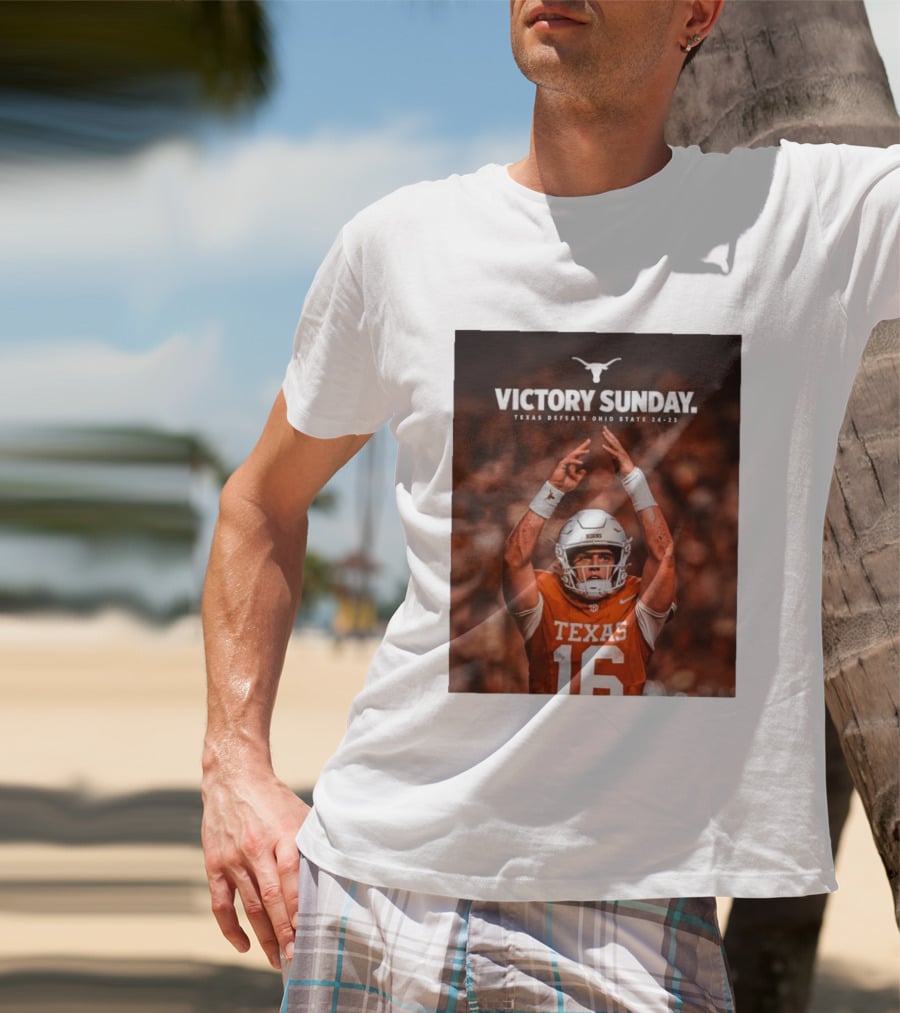 Victory Sunday Texas Defeats Ohio State 24 23 Longhorns Football Win T-Shirt