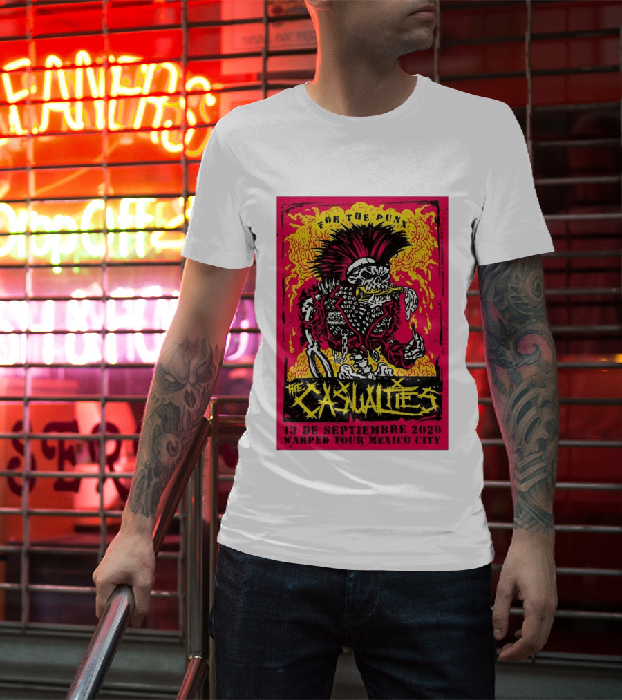 The Casualties Warped Tour Mexico City For The Punx 13 De Septiembre 2026 T-Shirt