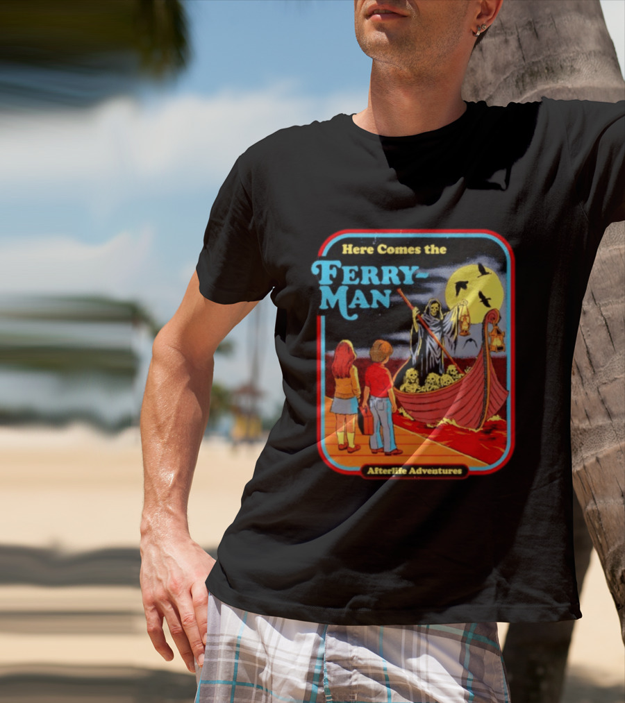 Here Comes The Ferry Man Afterlife Adventures Vintage Horror T-Shirt
