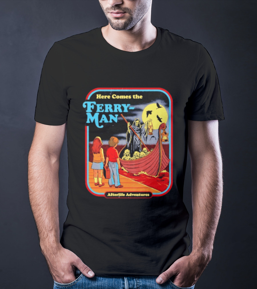 Here Comes The Ferry Man Afterlife Adventures Vintage Horror T-Shirt