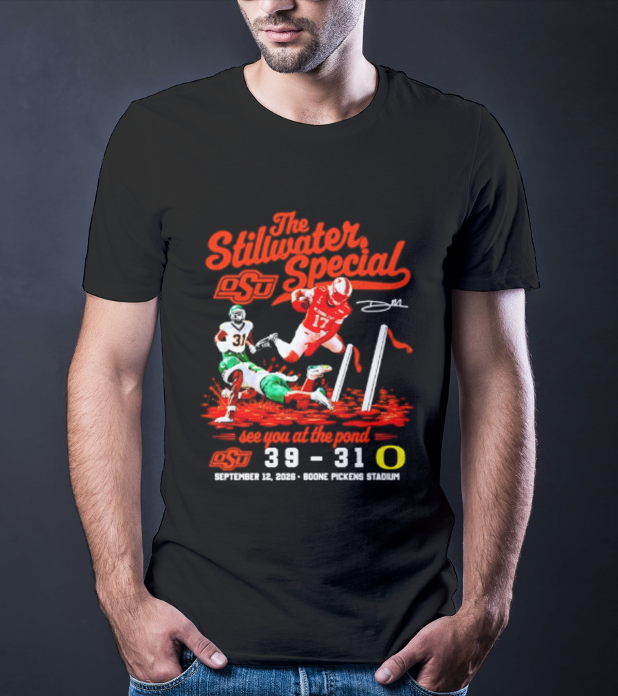 Oklahoma State Cowboys The Stillwater Special See You At The Pound 39 31 Oregon Football Victory September 11 2023 Boone Pickens Stadium T-Shirt