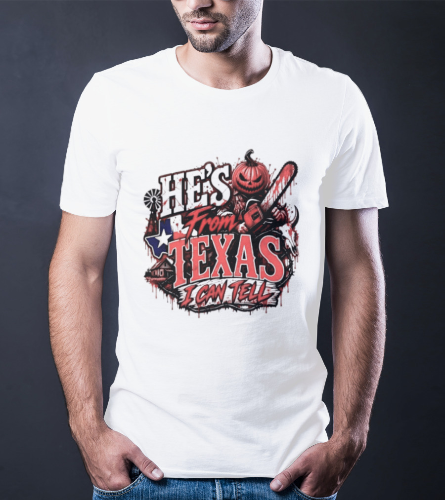 He's From Texas I Can Tell Pumpkin Chainsaw Horror Outlaw T-Shirt