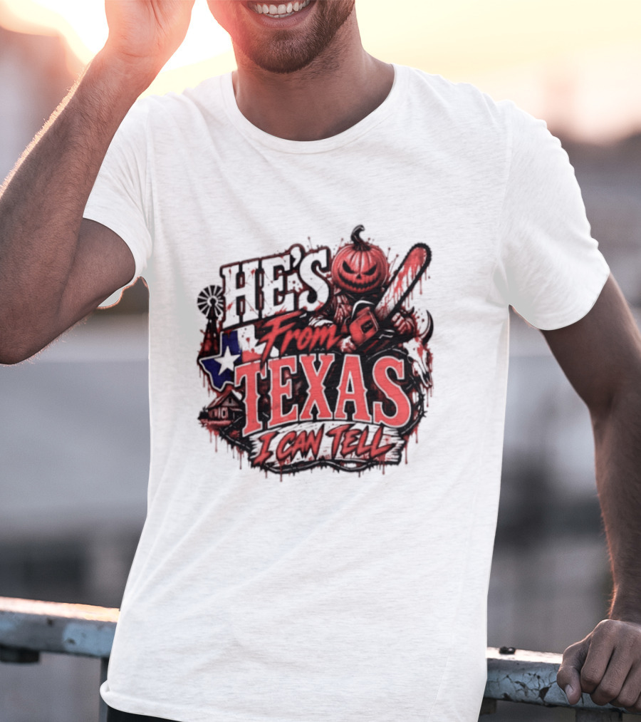 He's From Texas I Can Tell Pumpkin Chainsaw Horror Outlaw T-Shirt