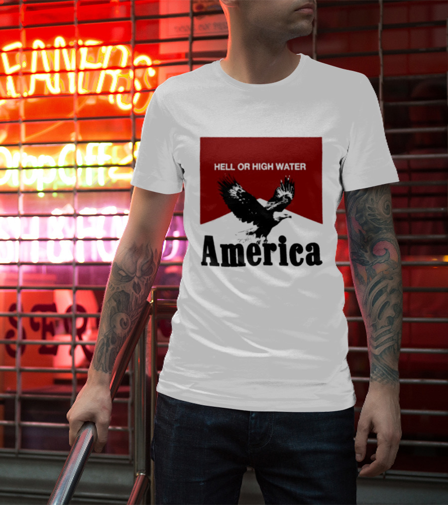 Hell Or High Water America Eagle T-Shirt