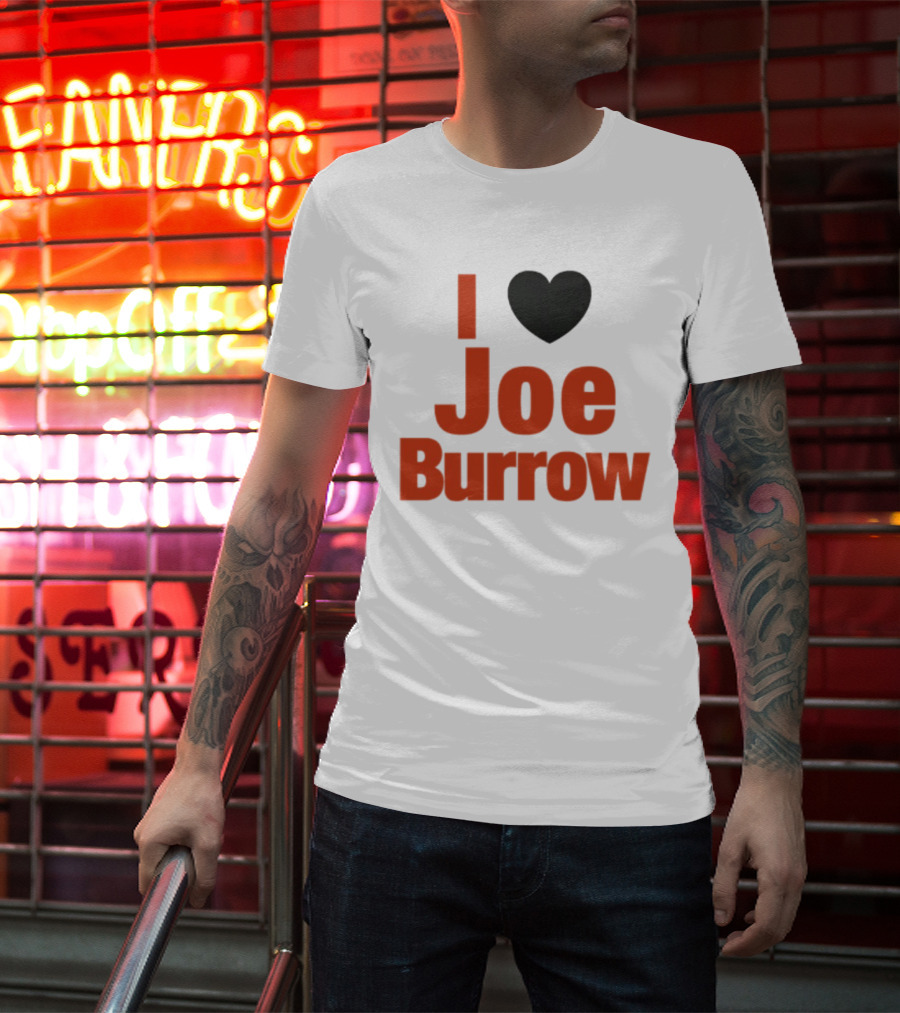 I Heart Joe Burrow Cincinnati Bengals 2026 Season T-Shirt