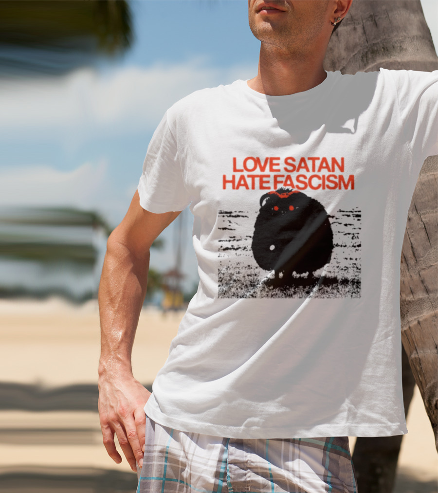 Love Satan Hate Fascism Cat Anti Fascist T-Shirt