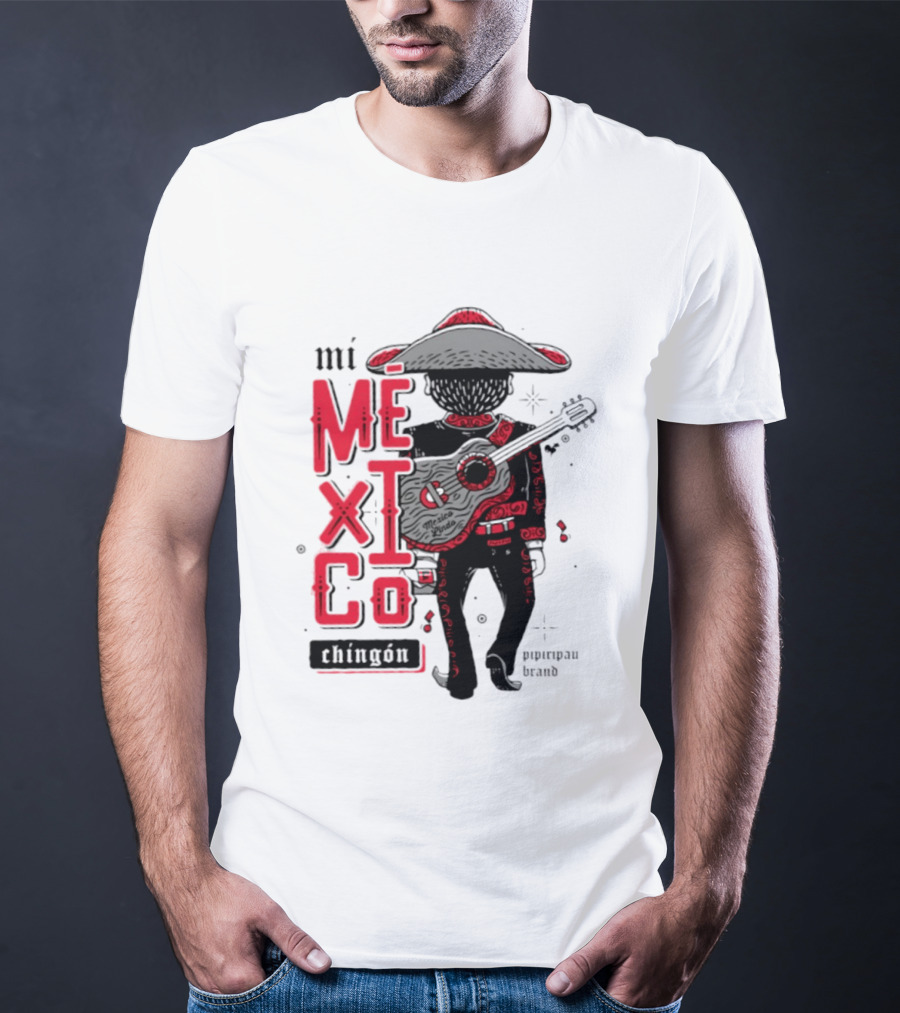 Mi Mexico Chingon Mexico Lindo Pipiripau Brand Traditional Charro Guitar T-Shirt