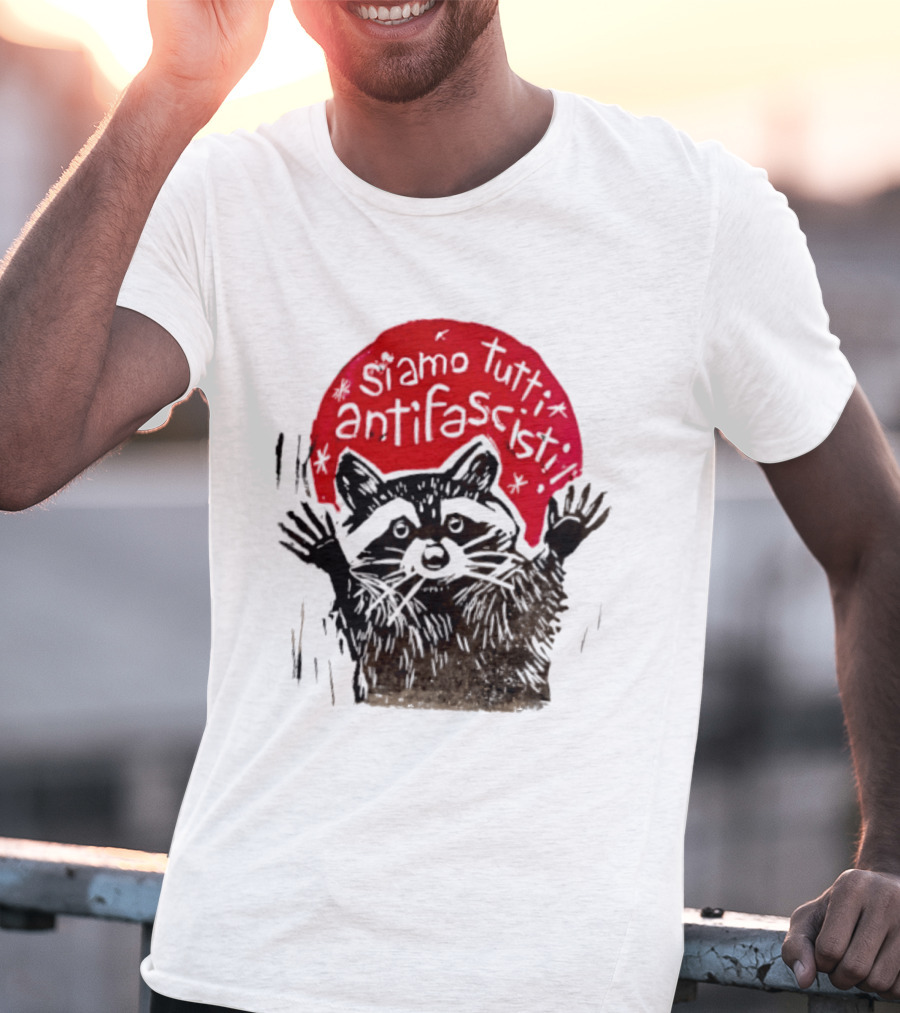 Siamo Tutti Antifascisti Raccoon Image T-Shirt