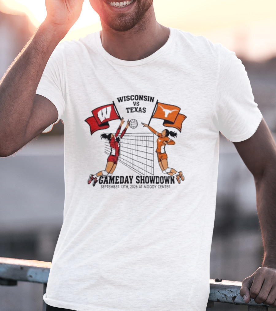 Wisconsin Vs Texas Volleyball Gameday Showdown September 13 2026 Moody Center T-Shirt