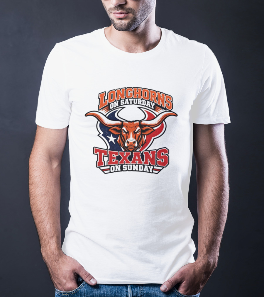 Longhorns On Saturday Texans On Sunday Football Fans T-Shirt