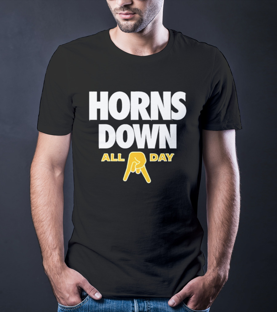 Horns Down All Day Texas Football Rivalry NCAA Fans T-Shirt