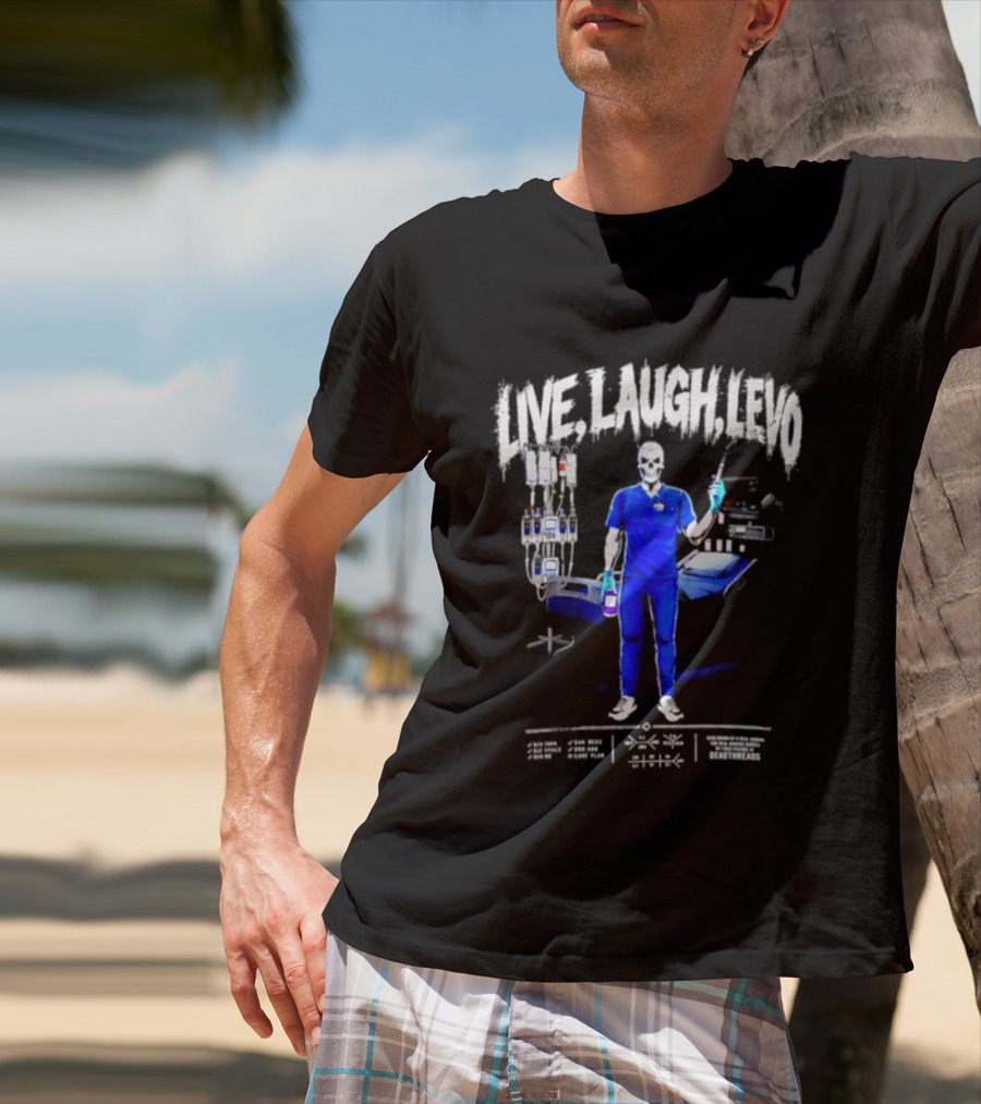 Live Laugh Love Skeleton Nurse With Medical Equipment T-Shirt