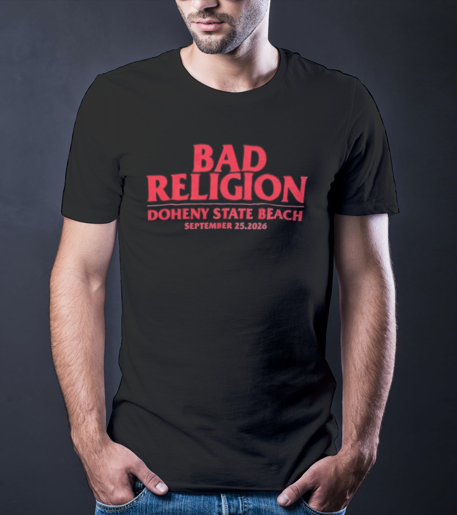 Bad Religion Doheny State Beach September 28 2026 Tour Surf The Waves Not The Crowd T-Shirt